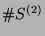 $ \char93 S^{(2)}$