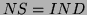 $ NS=IND$