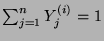 $ \sum_{j=1}^{n}Y_{j}^{(i)}=1$