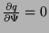 $ \frac{\partial q}{\partial \Psi}=0$
