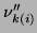 $ \nu_{k(i)}^{\prime\prime}$