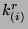 $ k_{(i)}^{r}$