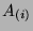 $ A_{(i)}$