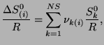$\displaystyle \frac{\Delta S_{(i)}^{0}}{R}=\sum_{k=1}^{NS}\nu_{k(i)}\frac{S_{k}^{0}}{R},$