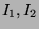 $ I_{1},I_{2}$